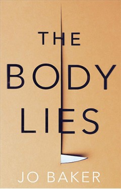 The Body Lies A Novel
